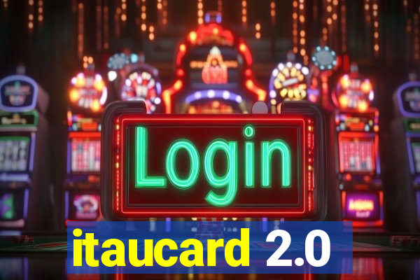 itaucard 2.0